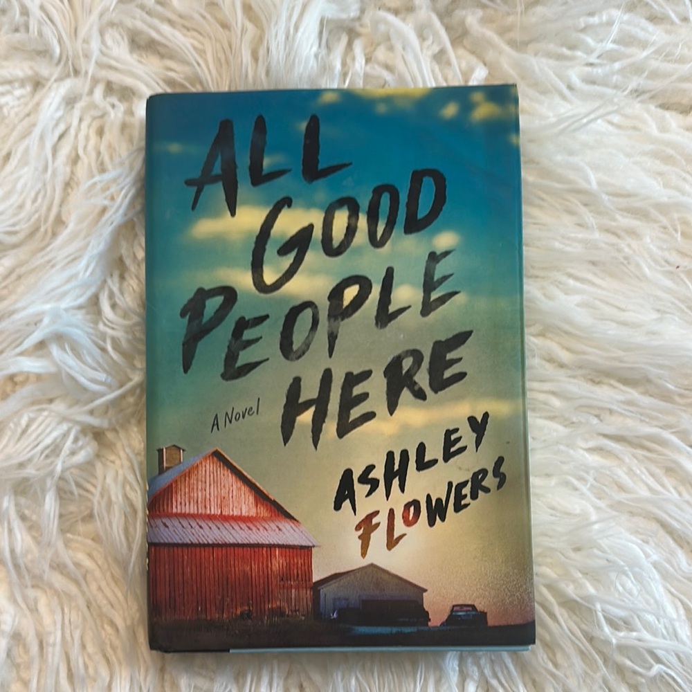 Novel All Good People Here by Ashley Flowers